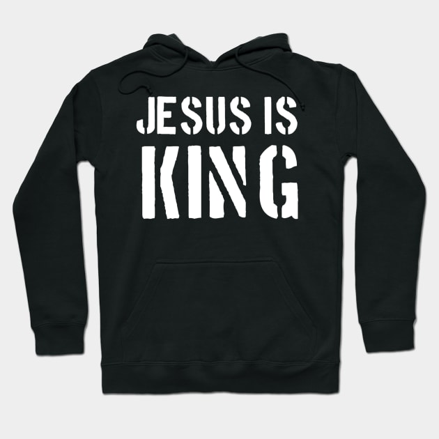 Jesus Is King - Christian Quotes Hoodie by Christian Faith